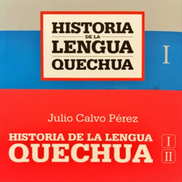 HISTORIA DE LA LENGUA QUECHUA (2 TOMOS)