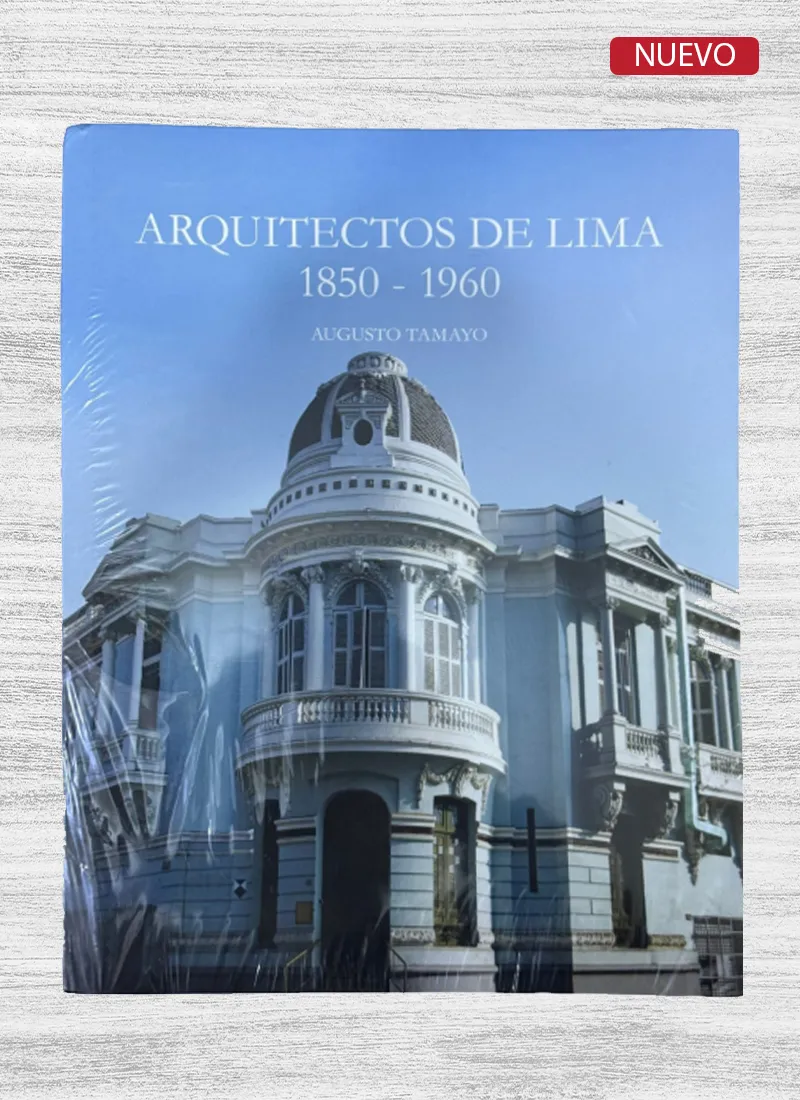 ARQUITECTOS DE LIMA 1850-1960