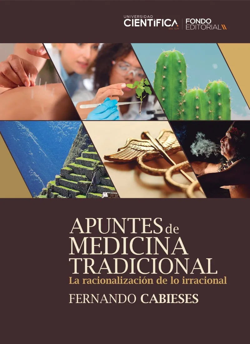 APUNTES DE MEDICINA TRADICIONAL. LA RACIONALIZACIÓN DE LO IRRACIONAL