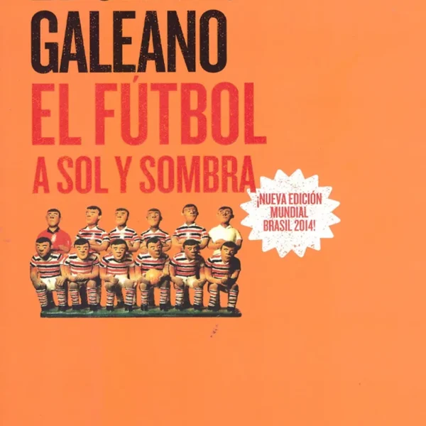 EL FÚTBOL A SOL Y SOMBRA