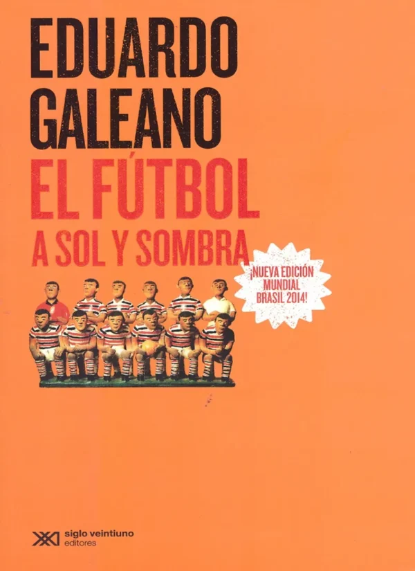 EL FÚTBOL A SOL Y SOMBRA
