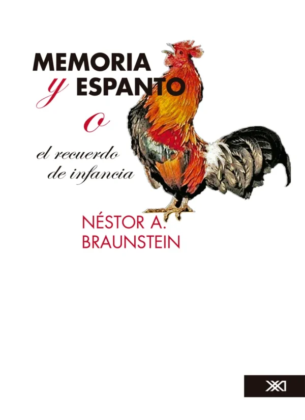MEMORIA Y ESPANTO O EL RECUERDO DE INFANCIA