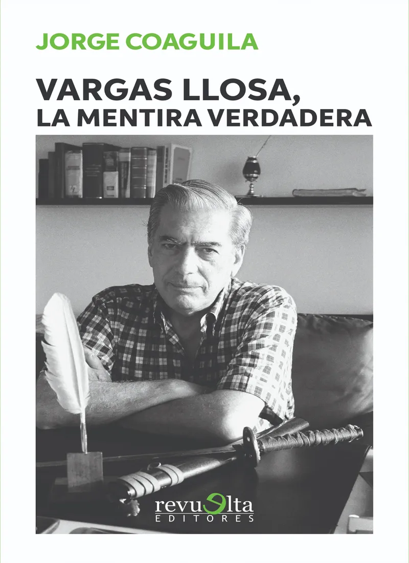 VARGAS LLOSA, LA MENTIRA VERDADERA