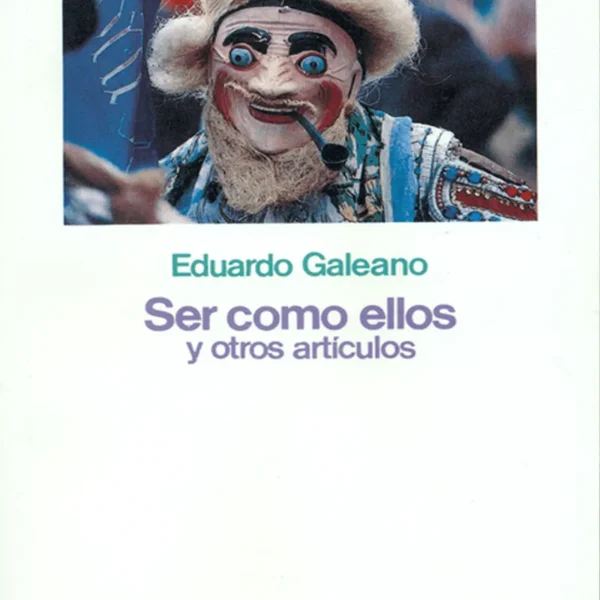 SER COMO ELLOS Y OTROS ARTÍCULOS