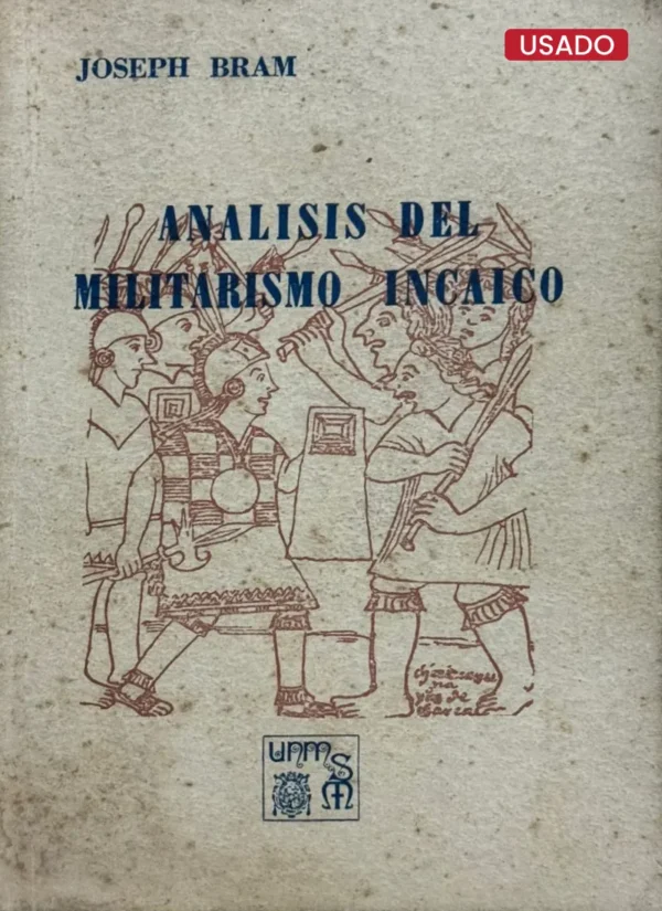 ANALISIS DEL MILITARISMO INCAICO