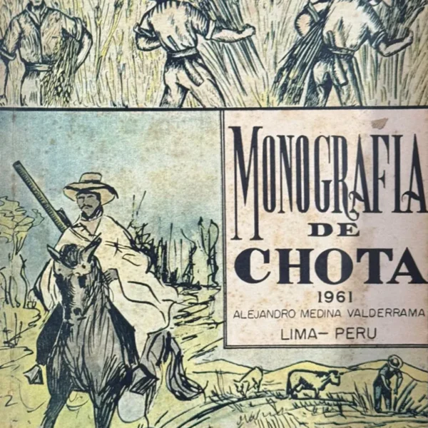 MONOGRAFÍA DE CHOTA