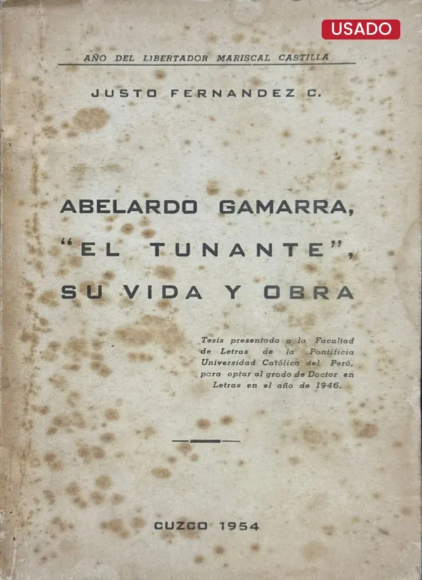 ABELARDO GAMARRA, ‘EL TUNANTE’, SU VIDA Y OBRA