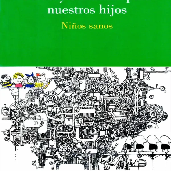 SALUD Y BIENESTAR PARA NUESTROS HIJOS. NIÑOS SANOS