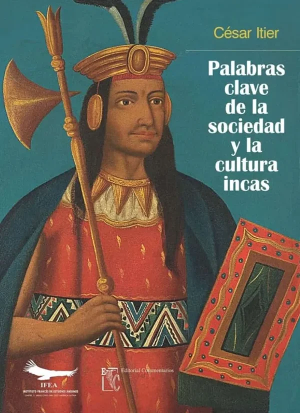 PALABRAS CLAVE DE LA SOCIEDAD Y LA CULTURA INCAS