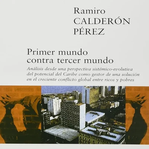 PRIMER MUNDO CONTRA TERCER MUNDO