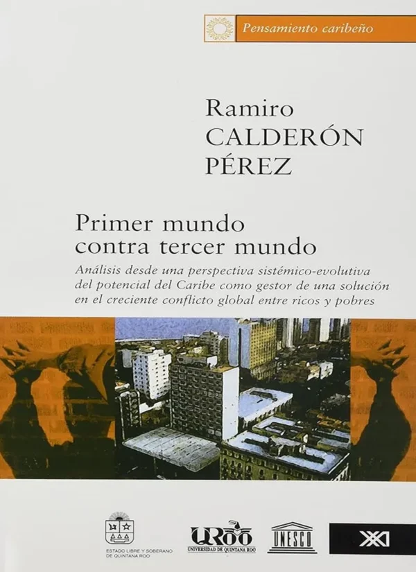PRIMER MUNDO CONTRA TERCER MUNDO