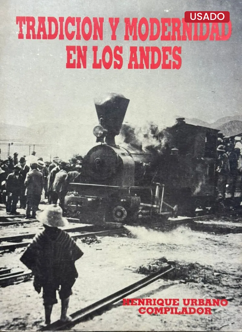 TRADICION Y MODERNIDAD EN LOS ANDES