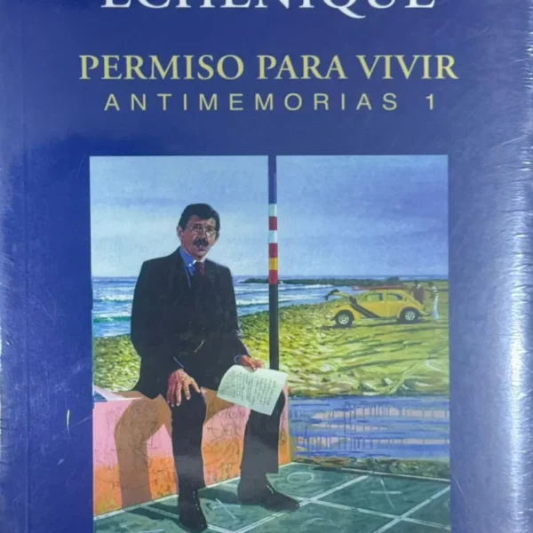 PERMISO PARA VIVIR. ANTIMEMORIAS 1