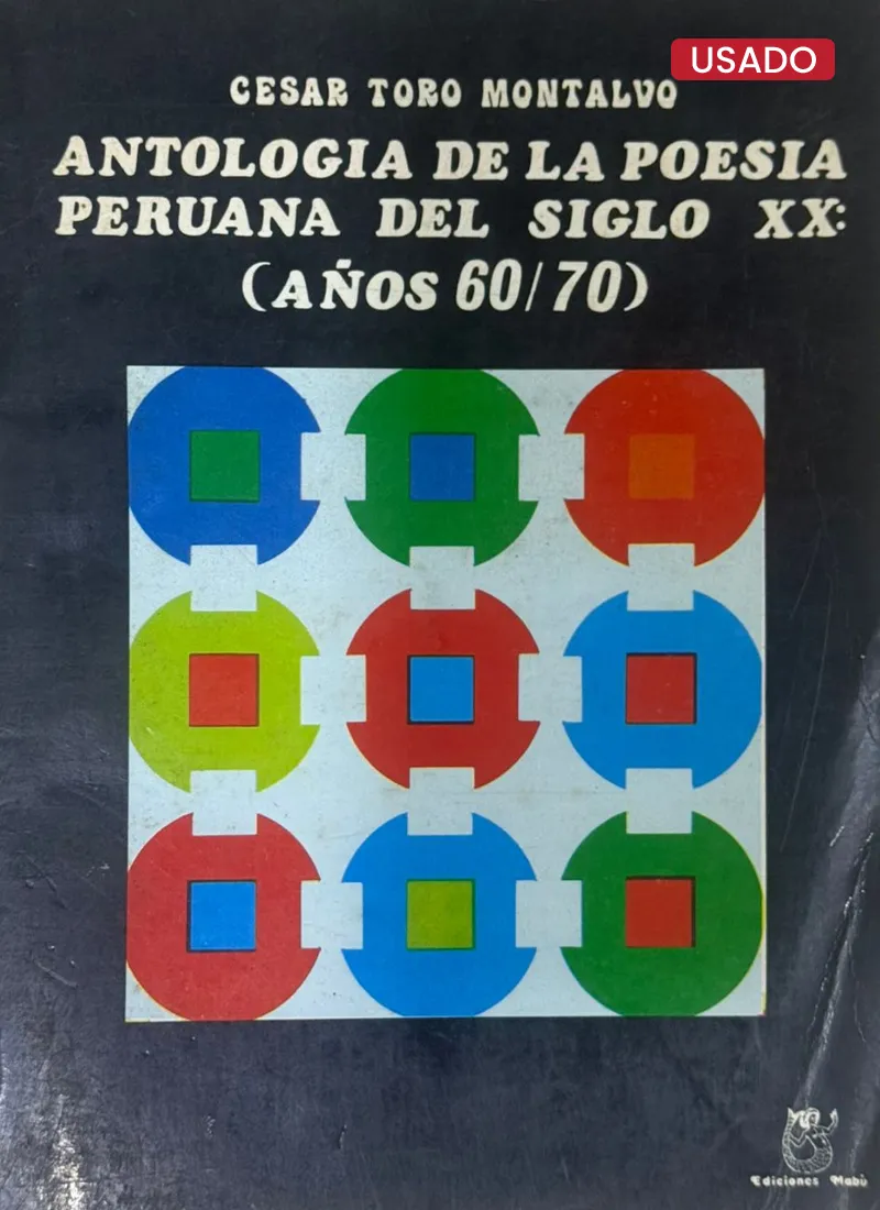 ANTOLOGÍA DE LA POESÍA PERUANA DEL SIGLO XX, AÑOS 60/70 - INCLUYE FIRMA DEL AUTOR