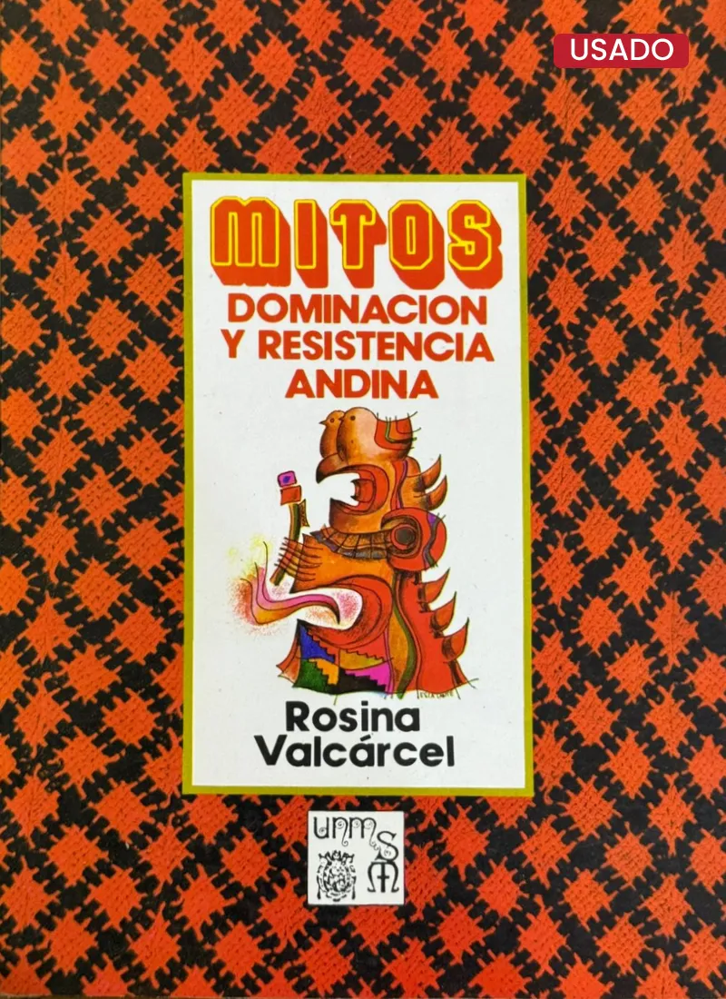 MITOS. DOMINANCIA Y RESISTENCIA ANDINA