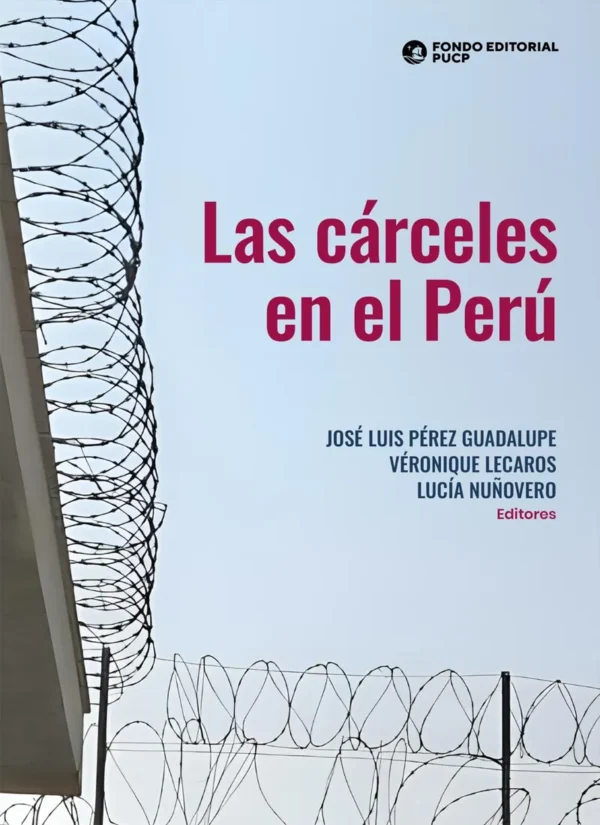 LAS CÁRCELES EN EL PERÚ