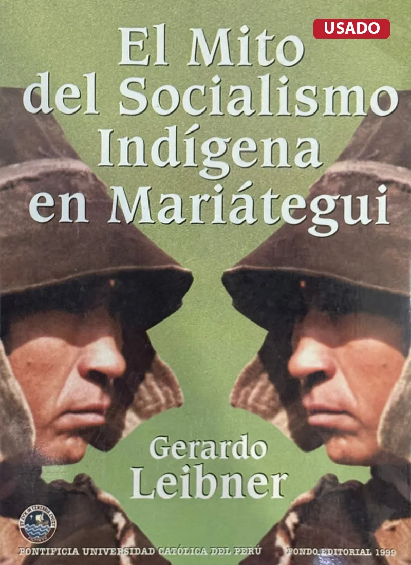 EL MITO DEL SOCIALISMO INDÍGENA EN MARIÁTEGUI