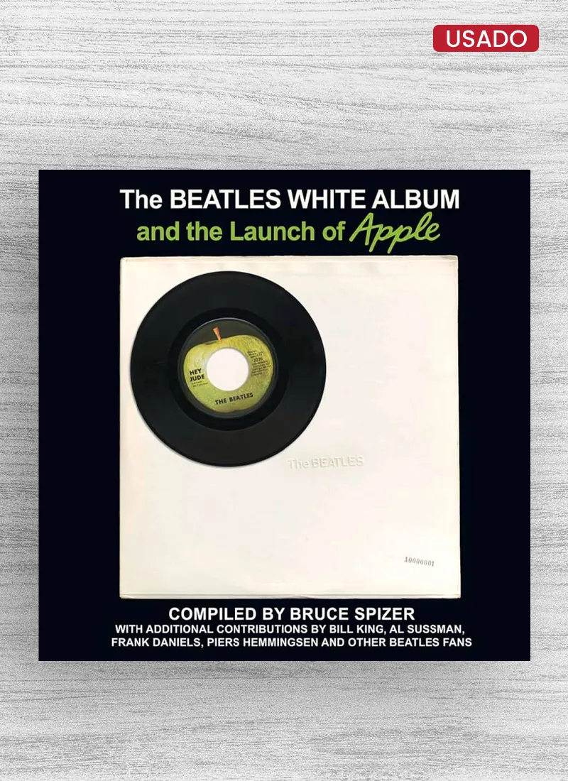 THE BEATLES. WHITE ALBUM AND THE LAUNCH OF APPLE