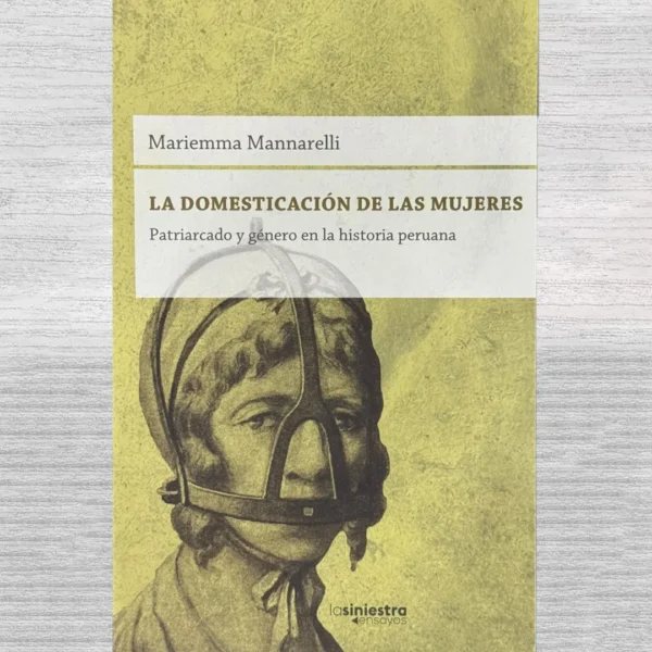 LA DOMESTICACIÓN DE LAS MUJERES