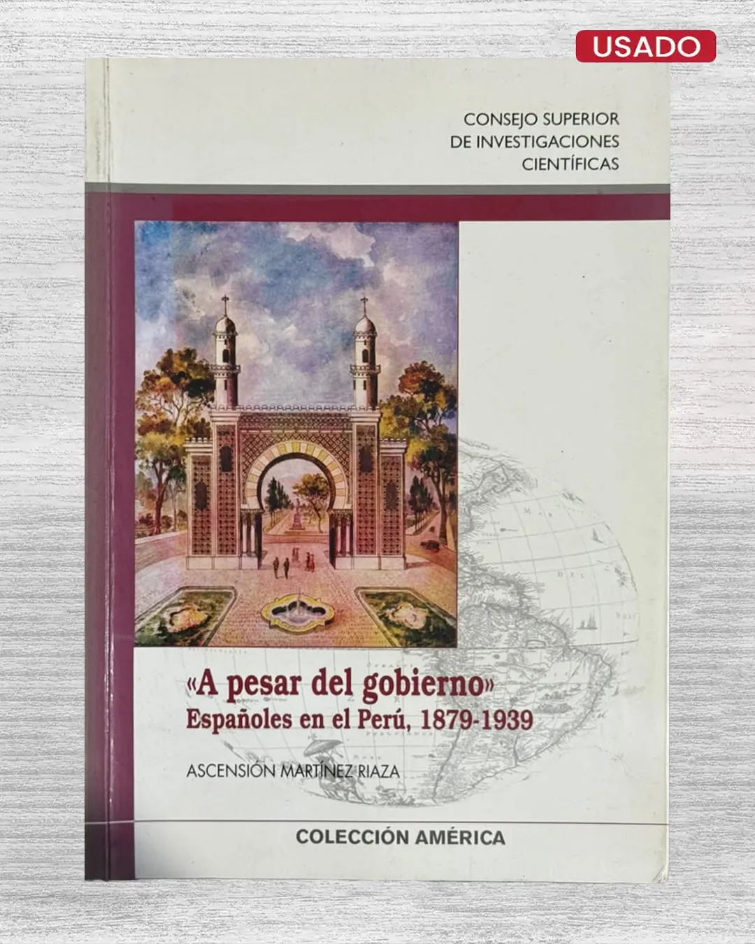 A PESAR DEL GOBIERNO. ESPAÑOLES EN EL PERÚ, 1879 - 1939