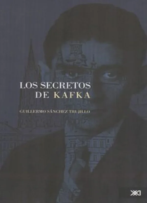 LOS SECRETOS DE KAFKA