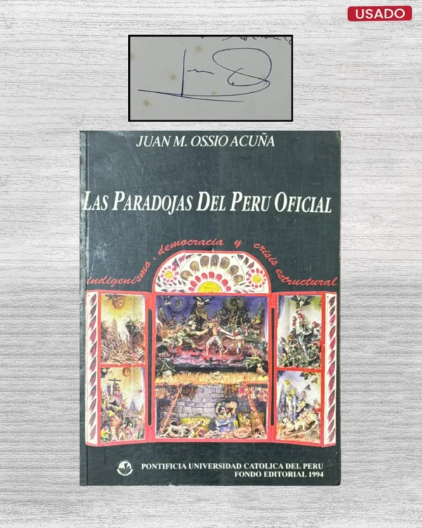 LAS PARADOJAS DEL PERÚ OFICIAL (CON FIRMA DEL AUTOR)