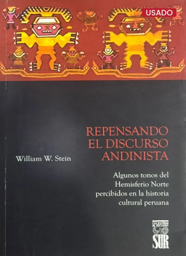 REPENSANDO EL DISCURSO ANDINISTA