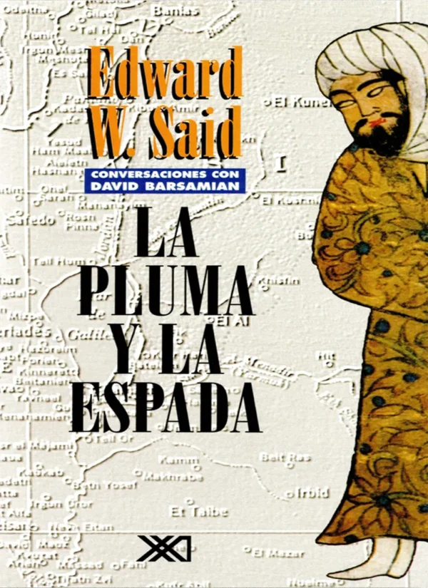 LA PLUMA Y LA ESPADA. CONVERSACIONES CON DAVID BARSAMIAN