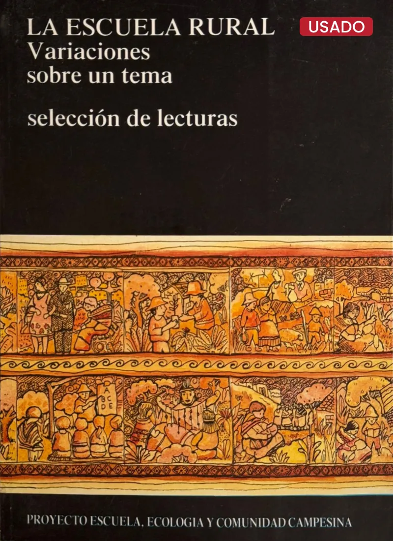 LA ESCUELA RURAL. VARIACIONES SOBRE UN TEMA. SELECCIÓN DE LECTURAS