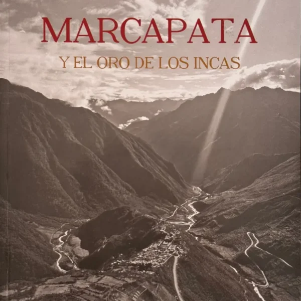 MARCAPATA Y EL ORO DE LOS INCAS