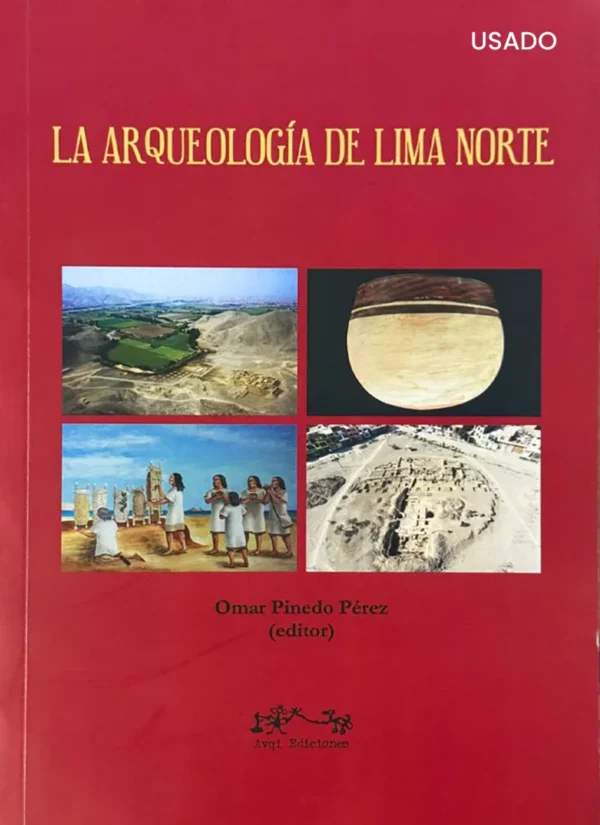 LA ARQUEOLOGIA DE LIMA NORTE