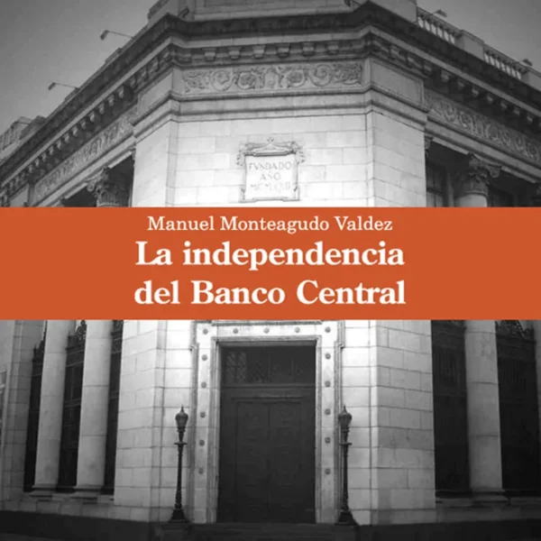 LA INDEPENDENCIA DEL BANCO CENTRAL
