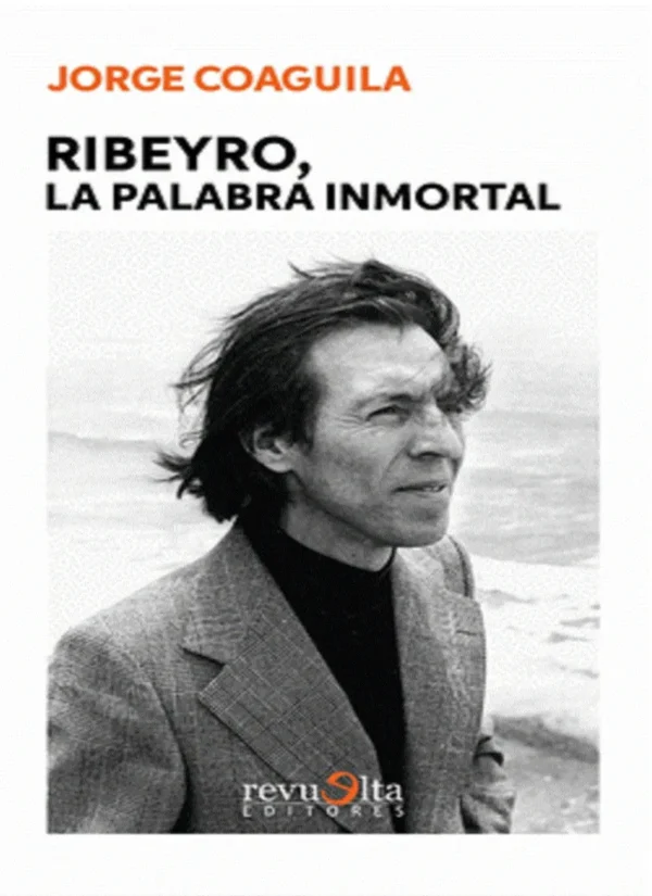 RIBEYRO, LA PALABRA INMORTAL