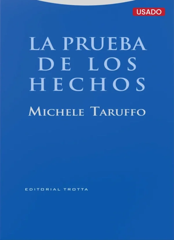 LA PRUEBA DE LOS HECHOS