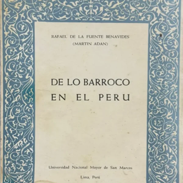 DE LO BARROCO EN EL PERÚ