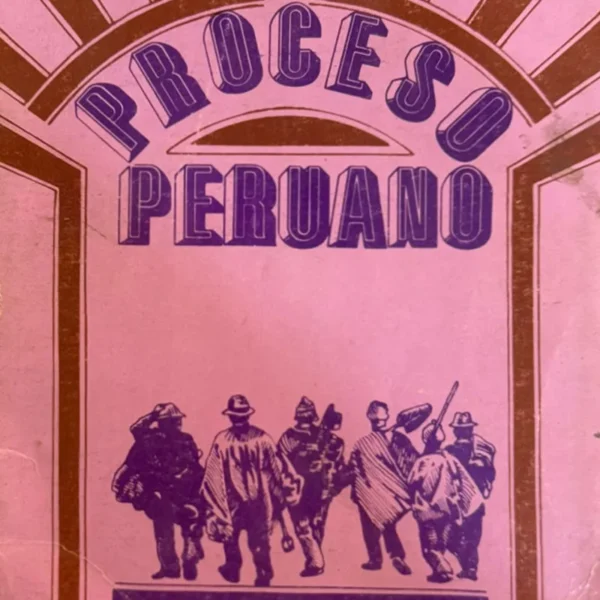 EL PROCESO PERUANO: LECTURAS