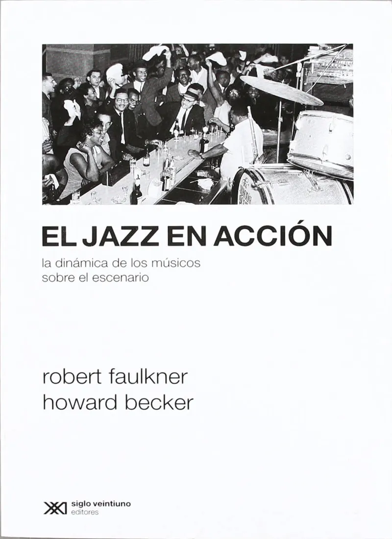 EL JAZZ EN ACCIÓN. LA DINÁMICA DE LOS MÚSICOS SOBRE EL ESCENARIO