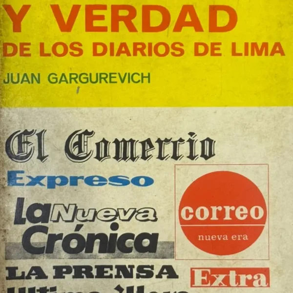MITO Y VERDAD DE LOS DIARIOS DE LIMA