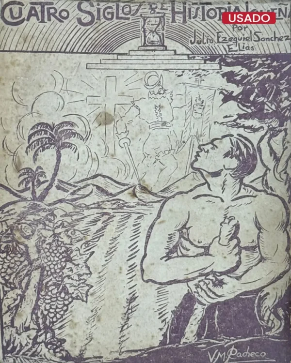CUATRO SIGLOS DE HISTORIA IQUEÑA