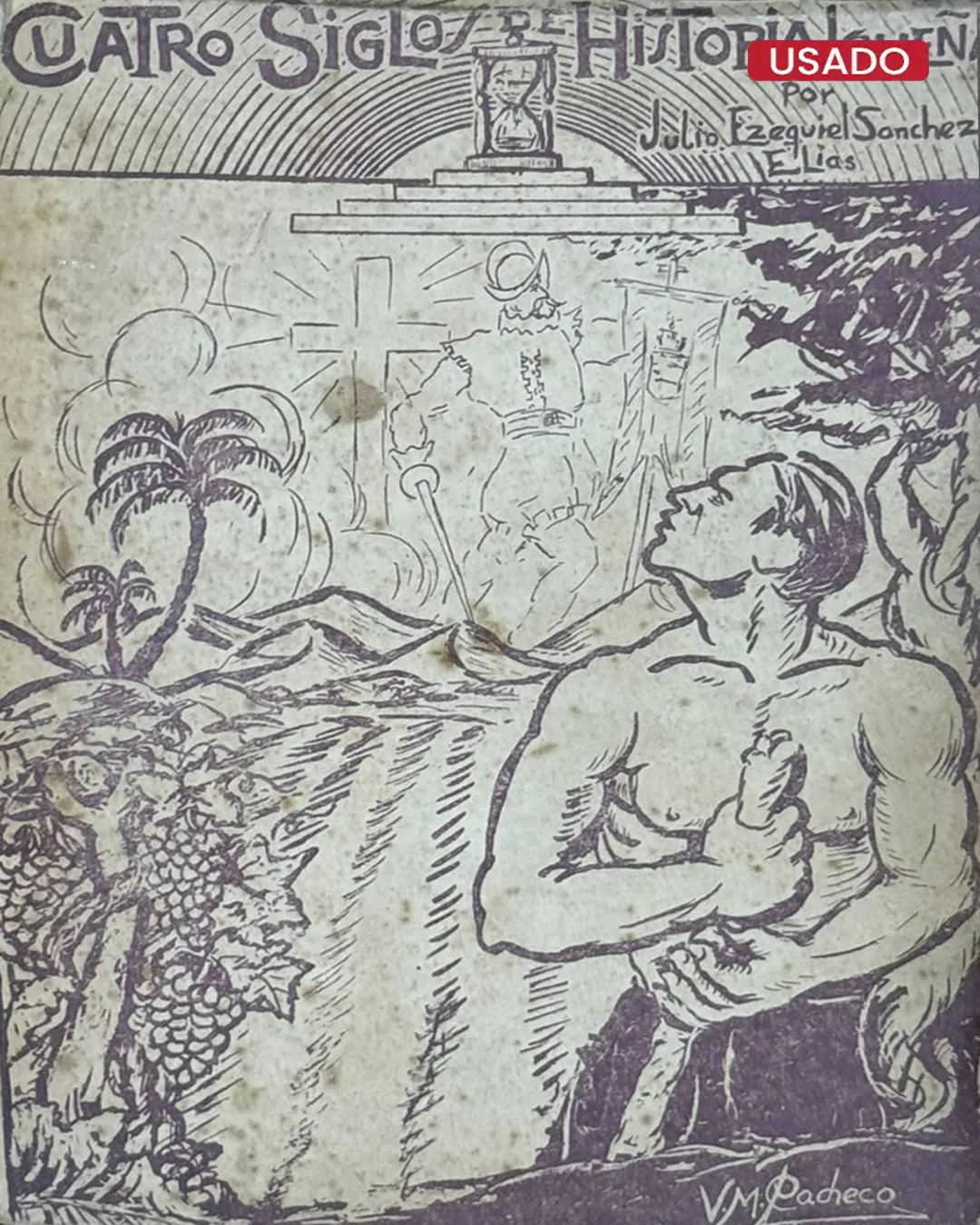 CUATRO SIGLOS DE HISTORIA IQUEÑA