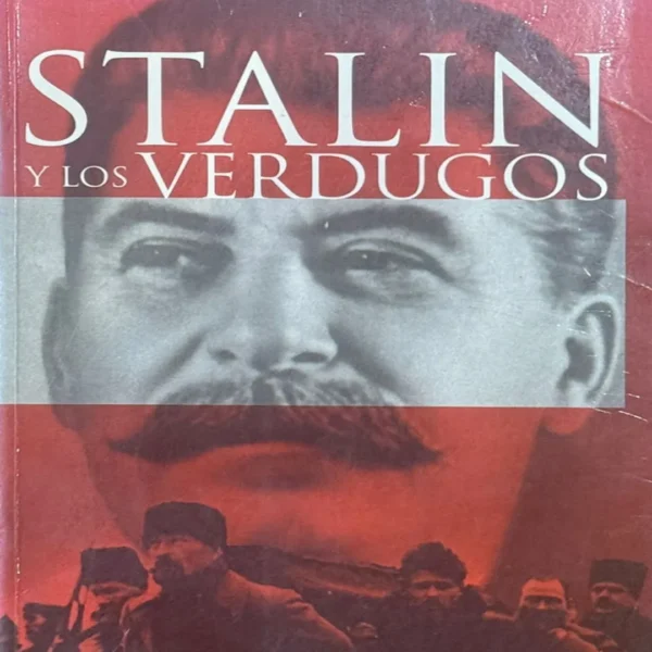 STALIN Y LOS VERDUGOS