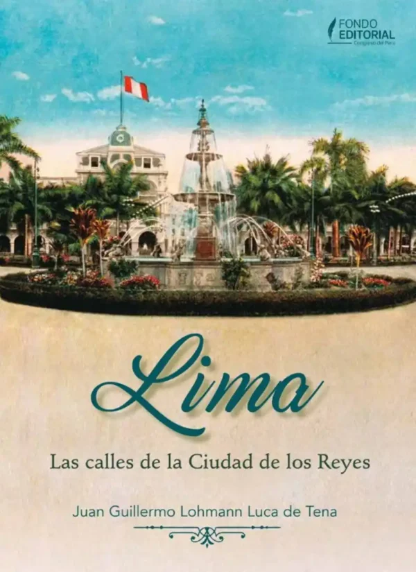 LIMA: LAS CALLES DE LA CIUDAD DE LOS REYES