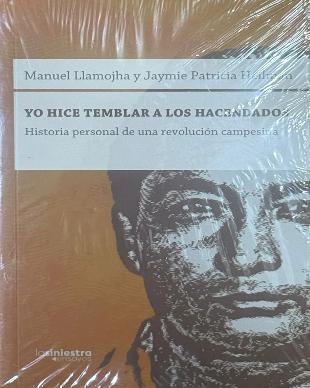 YO HICE TEMBLAR A LOS HACENDADOS