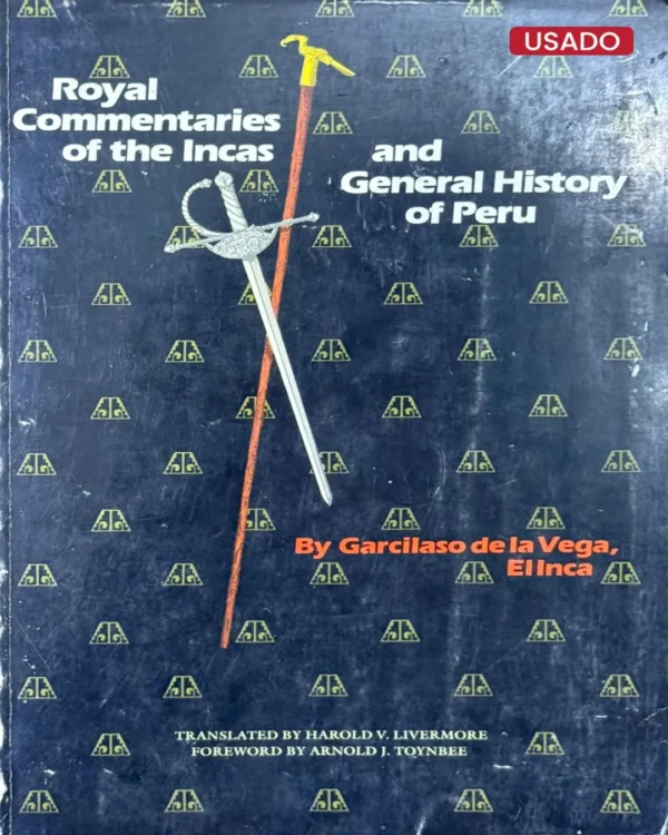 COMENTARIOS REALES DE LOS INCAS E HISTORIA GENERAL DEL PERÚ (EN INGLÉS)