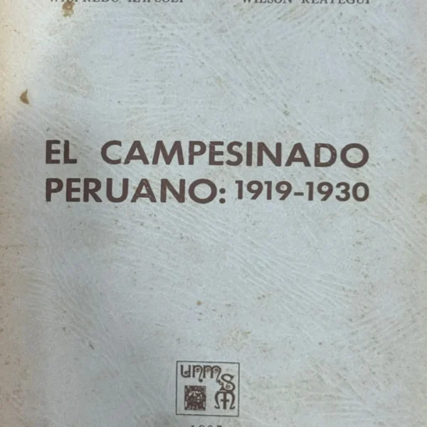 EL CAMPESINADO PERUANO: 1919 – 1930