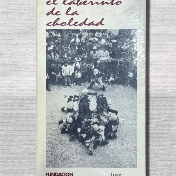 EL LABERINTO DE LA CHOLEDAD
