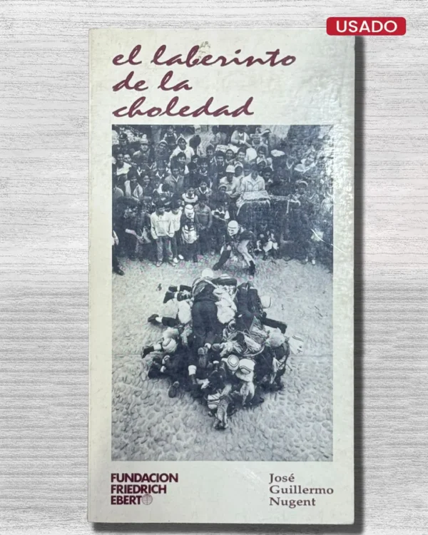 EL LABERINTO DE LA CHOLEDAD