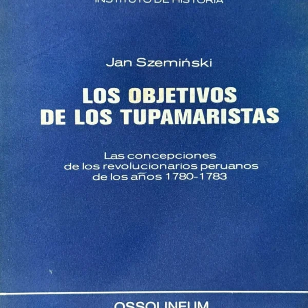 LOS OBJETIVOS DE LOS TUPAMARISTAS