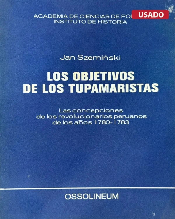 LOS OBJETIVOS DE LOS TUPAMARISTAS