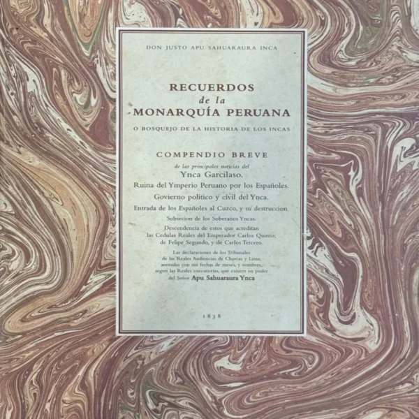 RECUERDOS DE LA MONARQUÍA PERUANA O BOSQUEJO DE LA HISTORIA DE LOS INCAS